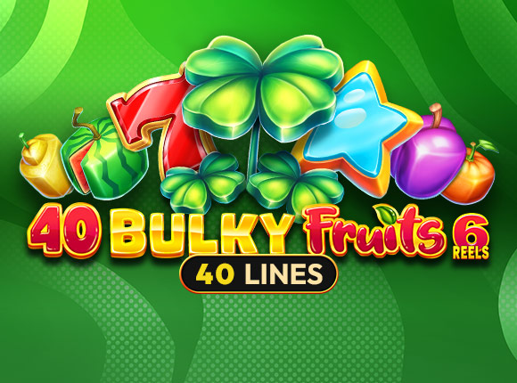 40 Bulky Fruits