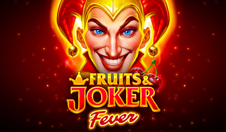 Fruits and Joker: Fever