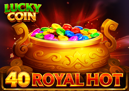 40 Royal Hot Lucky Coin